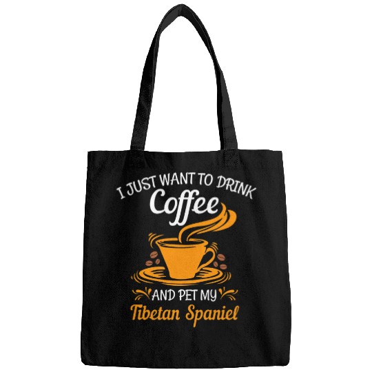 Drink coffee and pet my Tibetan Spaniel fun Bags