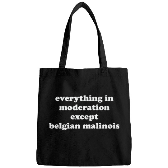 Funny Belgian Malinois Gift for Girls Boys Women or Men Bags