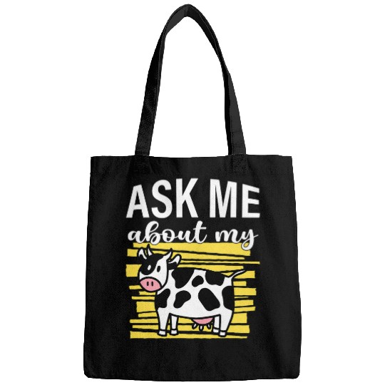 Cow Lover Ask Me About My Cow I Cute Cow I Kids Cow Bags