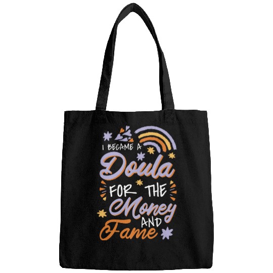I Became A Doula For The Money And Fame Doula and Midwife Bags