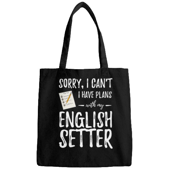 English Setter Dog Plans Funny Dog Mom or Dog Dad Gift Bags