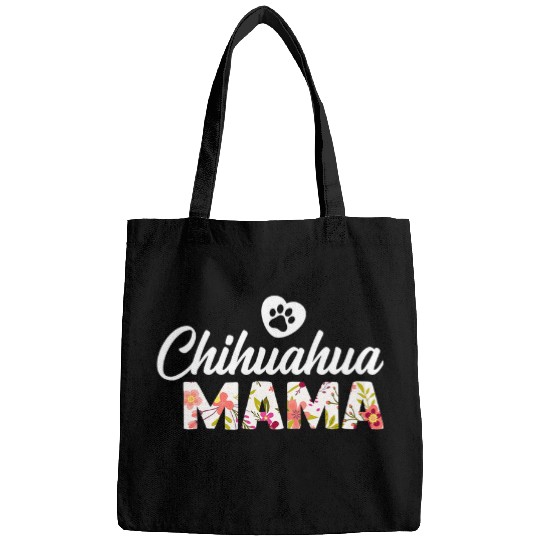 Chihuahua Mama T   Dog Paw Love Puppy Funny Gift Idea Bags