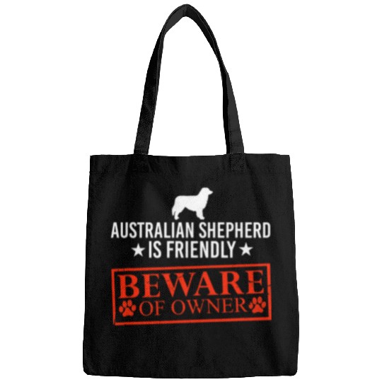 Aussie Dog is Friendly Beware of Dog Owner Funny Dog Gifts Bags