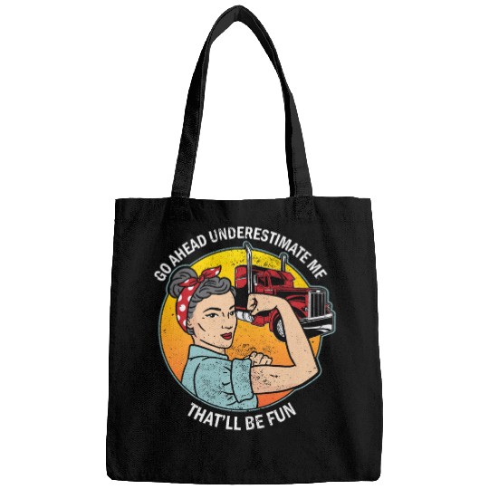 Funny Semi Truck Driver Female Trucker Underestimate Me Bags