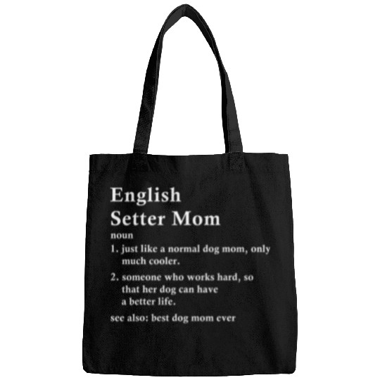 English Setter Mom Definition Funny Dog Owner Bags