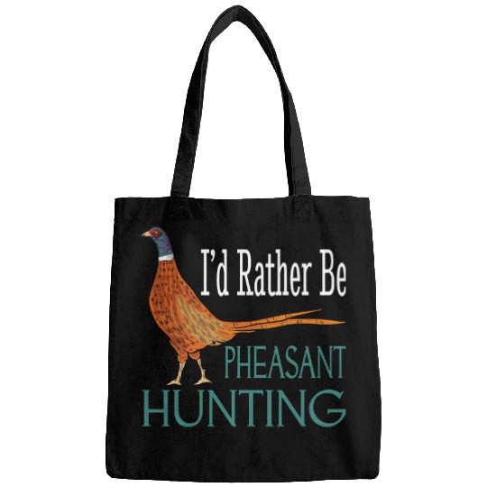 Lacrosse Gift Id Rather Be Pheasant Hunting Funny Pheasant Hunter Bags