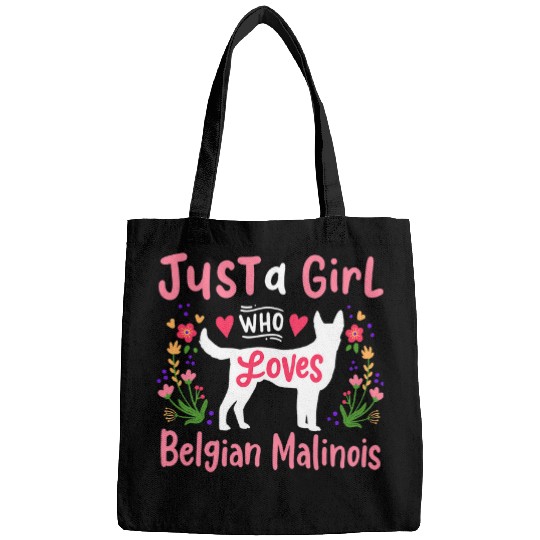 Belgian Malinois Just a Girl Who Loves Belgian Malinois 2 Bags