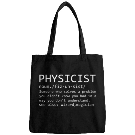 Physicist Definition Funny Science Physics Math 22 Bags
