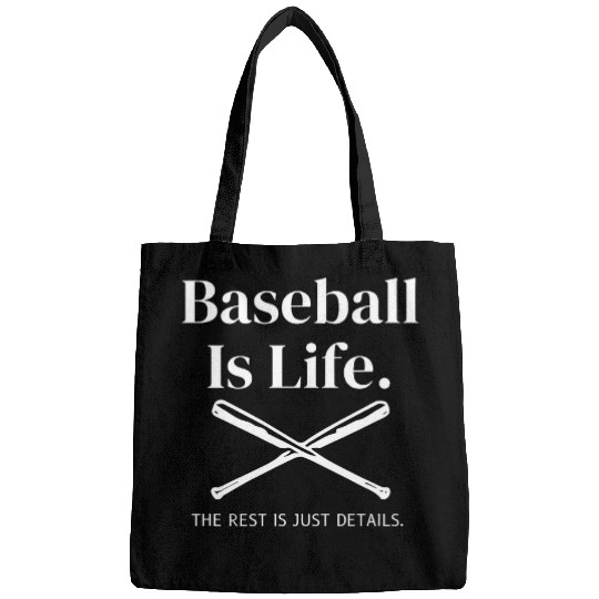 Baseball Is Life The Rest Is Just Details Baseball Player 2 Bags