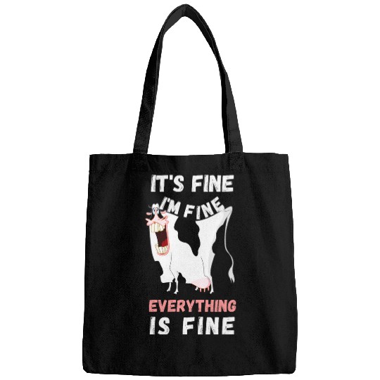 Cow Lover Its Fine Im Fine Everything Is Fine Funny Cow Farmer Bags
