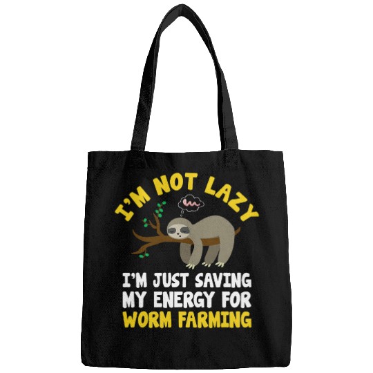Lacrosse Gift Im Not Lazy Im Just Saving My Energy For Worm Farming Bags
