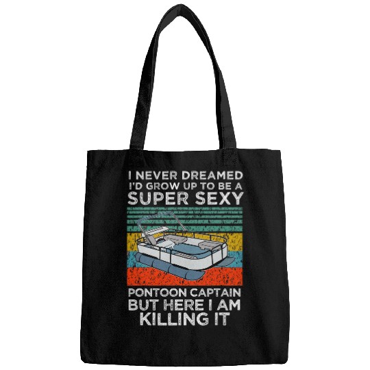 Pontoon Fun Super Sexy Pontoon Captain Ever Captain Boat Lover gift 2 Bags