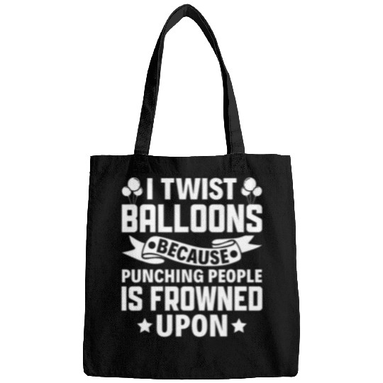 Funny I Twist Balloons Balloon Artist Balloon Twister Bags