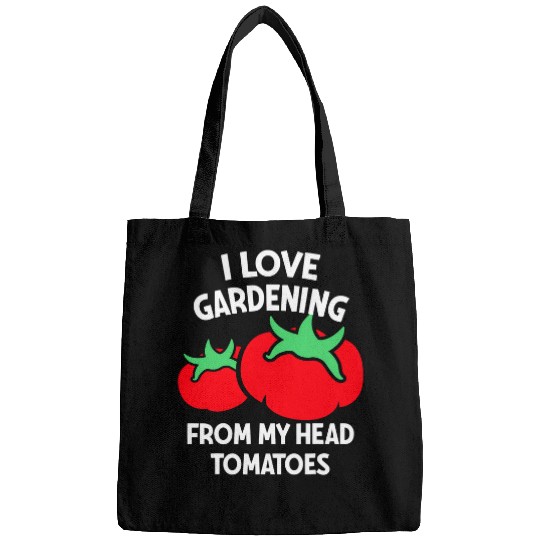 Lacrosse Gift I Love Gardening From My Head Tomatoes Vegetable Funny Bags