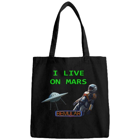 I Live On Mars Bags