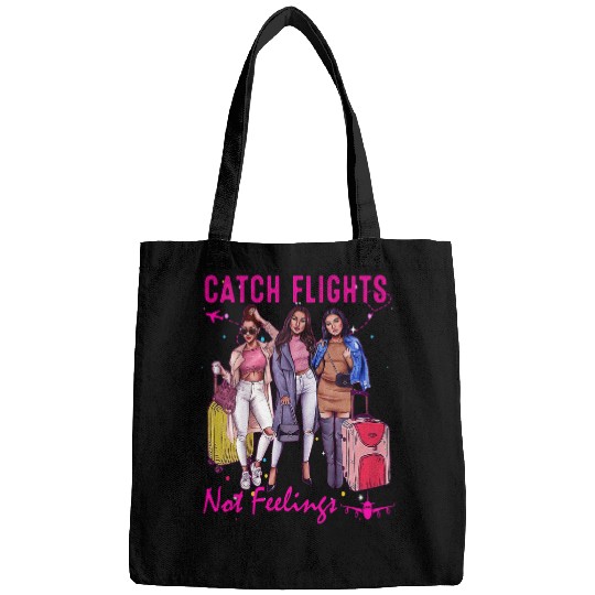Catch Flights Not Feelings Summer Bags