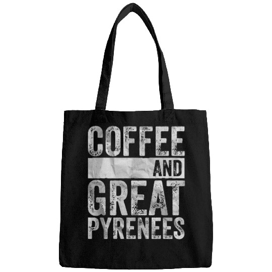 Dog Lover Apparel Pet Owner Coffee And Great Pyrenees 1 Bags