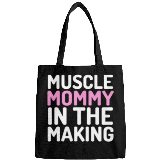 Funny Fitness Gym Pump Muscle Mommy In the Making Humour Bags