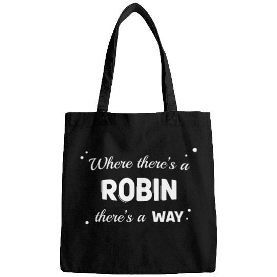 Robin Name Saying Design For Proud Robins Bags