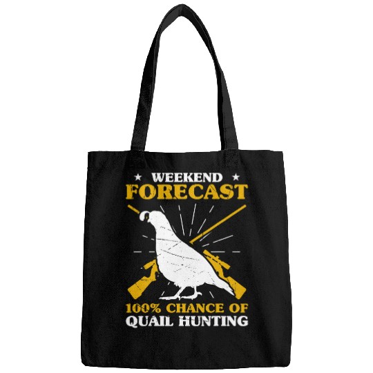 Mens Weekend Forecast 100 Chance Of Quail Hunting Hunter Bags