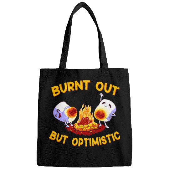 Burnt Out But Optimistic Funny Saying Marshmallow Camping Bags
