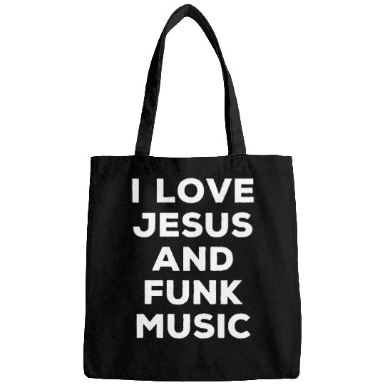 I Love Jesus And Funk Music Funny Religious Faith Bags