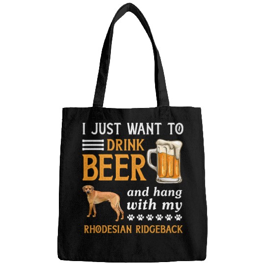 Drink Beer And Hang With My Rhodesian Ridgeback Gift Bags