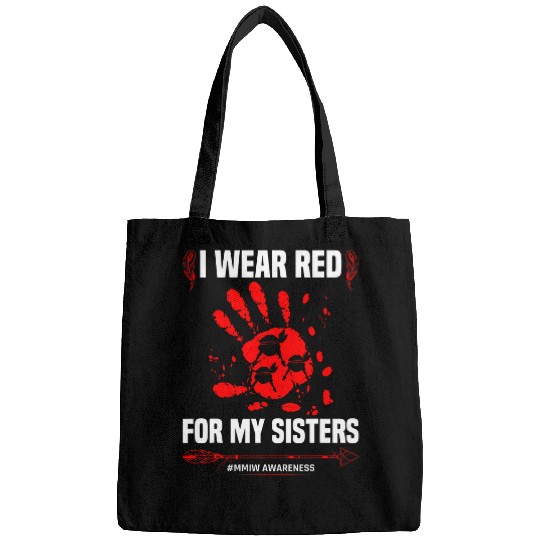 I Wear Red For My Sisters Native American MMIW Awareness Bags
