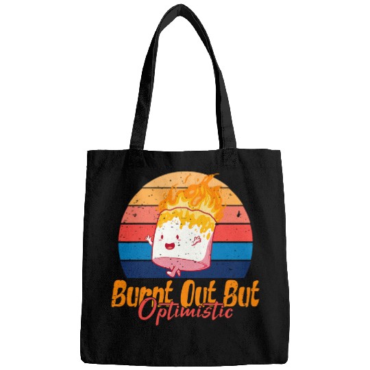 Burnt Out But Optimistic Funny Camping Marshmallow Bags