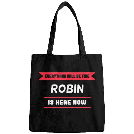 Robin Name Saying for proud Robins Bags