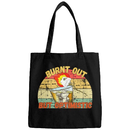 Burnt Out But Optimistic Camping Campfire Drinking Team Bags