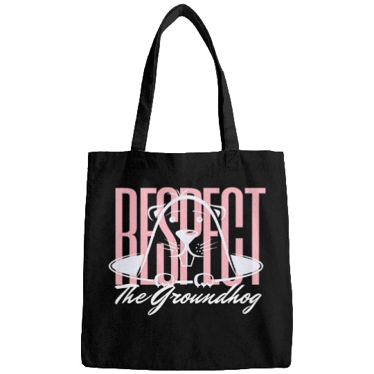Respect the Groundhog Funny Woodchuck Groundhog day 22 Bags