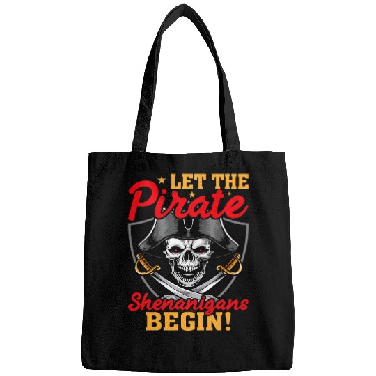 Let The Pirate Shenanigans Begin Crossbones Pirates Bags