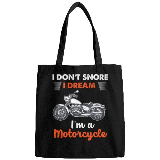 I donor snore I dream Im a motorcycle hilarious graphic 21 Bags