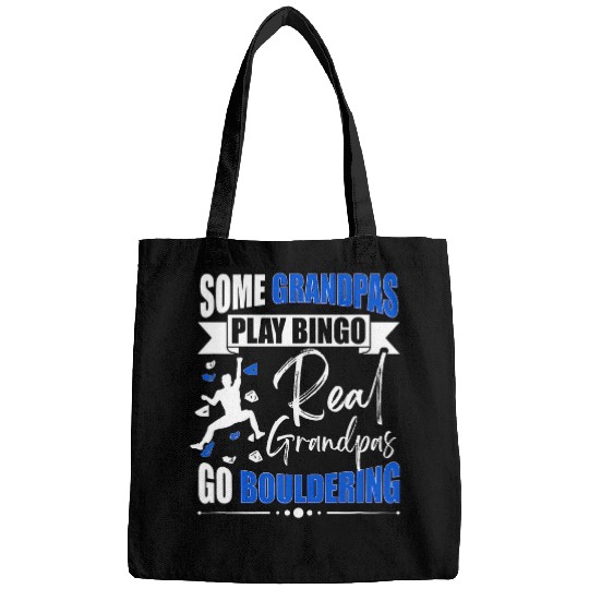 Funny Real Grandpas Go Bouldering Rock Climbing Climber Bags