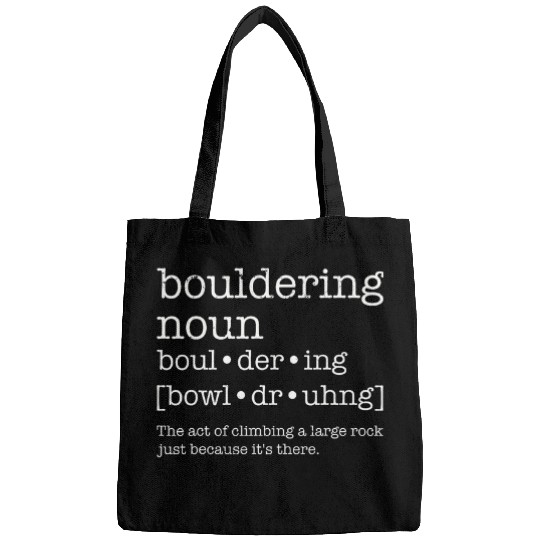 Bouldering noun Rock Climbing Climber Bags