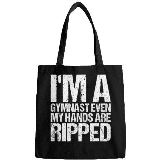 Im A Gymnast Even My Hands Are Ripped for Gymnastics Bags