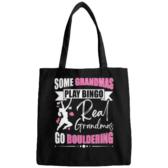 Funny Real Grandmas Go Bouldering Women Rock Climbing Climb Bags