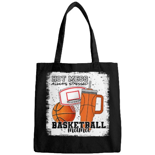 Basketball Mama Hot Mess Always Stressed Basketball Game Day Bags