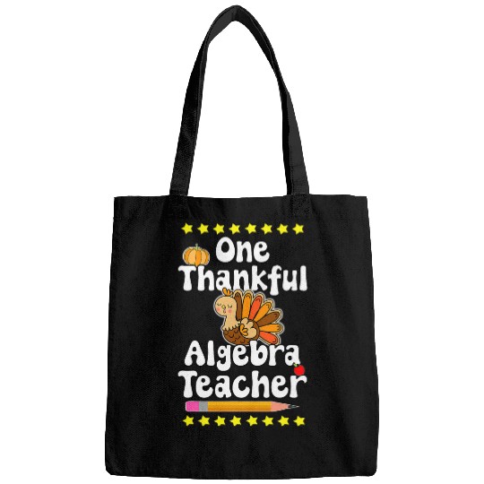 One Thankful Algebra Teacher Happy Turkey Gobble Wobble Bags