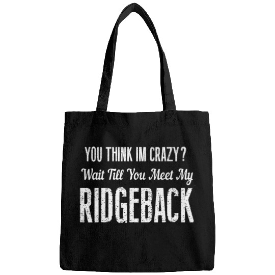 Funny Rhodesian Ridgeback Humorous Dog Lover Gift Bags