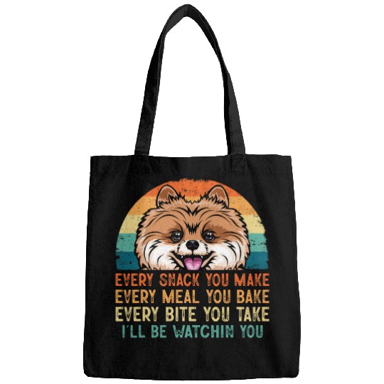 Every Snack You Make Funny Saying For Pomeranian Dog Owner Bags