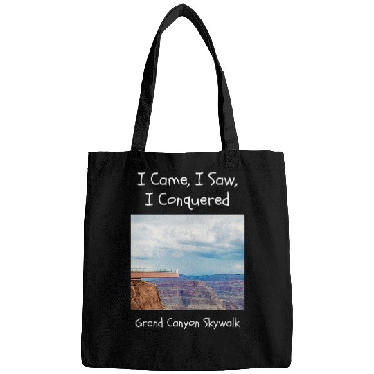 I came I saw I conquered Grand canyon Skywalk Bags