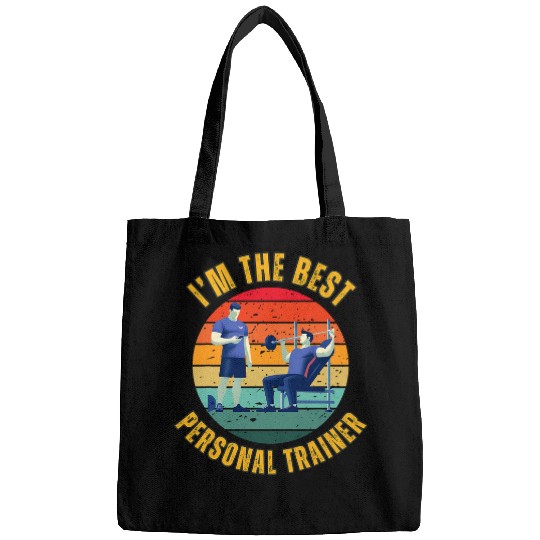 Im the bests personal trainer funny PT Funny workout 1 Bags