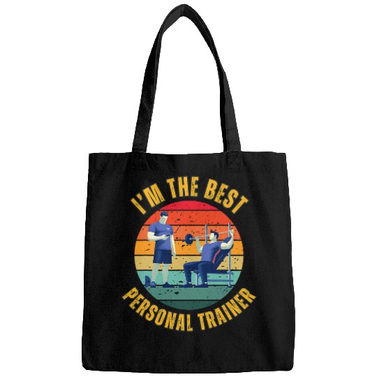 Im the bests personal trainer funny PT Funny workout 1 Bags