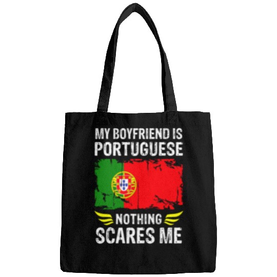My Boyfriend Is Portuguese Nothing Scares Me Portugal Flag Bags