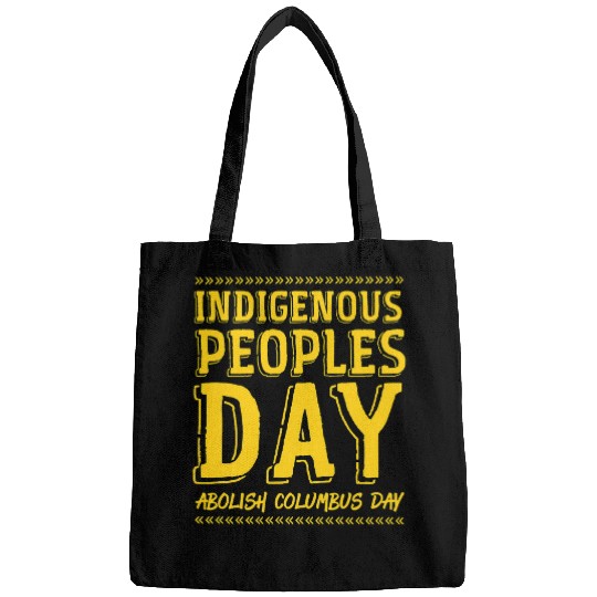 Indigenous Peoples Day Abolish Columbus Day Native American 1 Bags