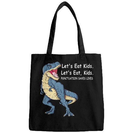 Funny Lets Eat Kids Punctuation Saves Lives Grammar Bags