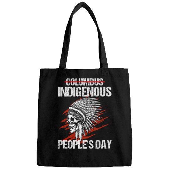 Indigenous Peoples Day Not Columbus Day Native Bags