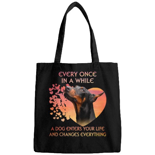 Every Once In A While A Dog Enters Your Life Doberman Bags